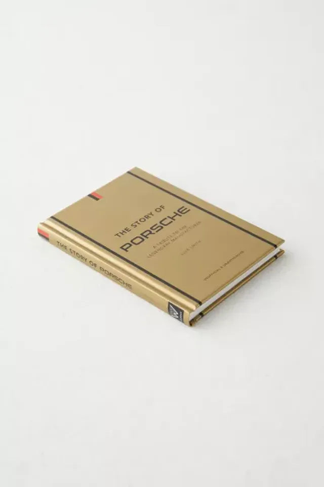 The Story of Porsche - A Tribute to the Legendary Manufacturer - Luke Smith