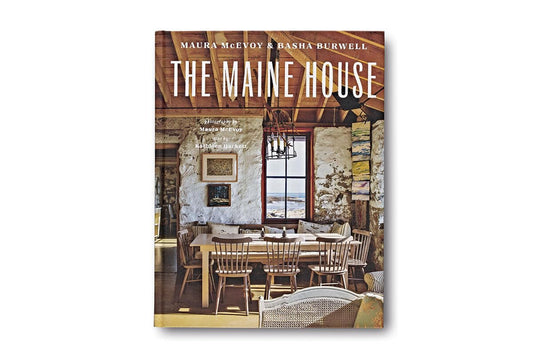 The Maine House - Maura McEvoy & Basha Burwell