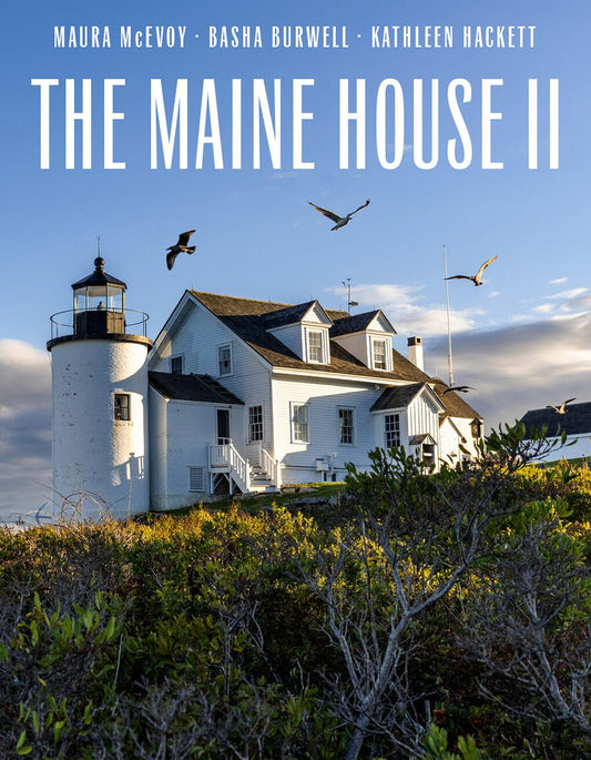 The Maine House II - Maura McEvoy, Basha Burwell & Kathleen Hackett