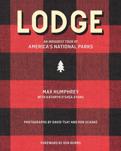 Lodge - An Indoorsy Tour of America's National Parks - Max Humphrey