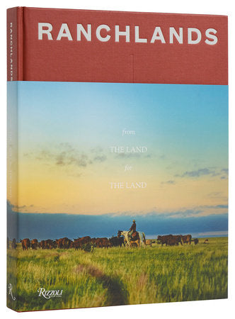 Ranchlands: By the Land, For the Land - Duke Phillips III & Madeline Jorden