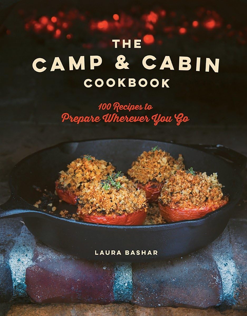 The Camp and Cabin Cookbook-Laura Bashar